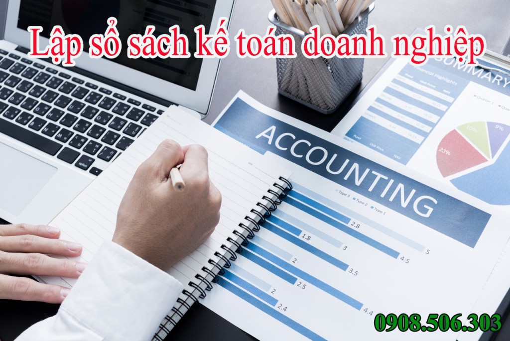 Báo cáo tài chính, lập sổ sách kế toán cho doanh nghiệp