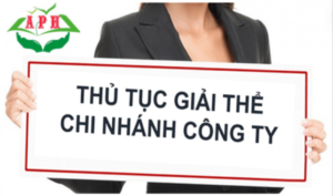 Thủ tục giải thể chi nhánh công ty